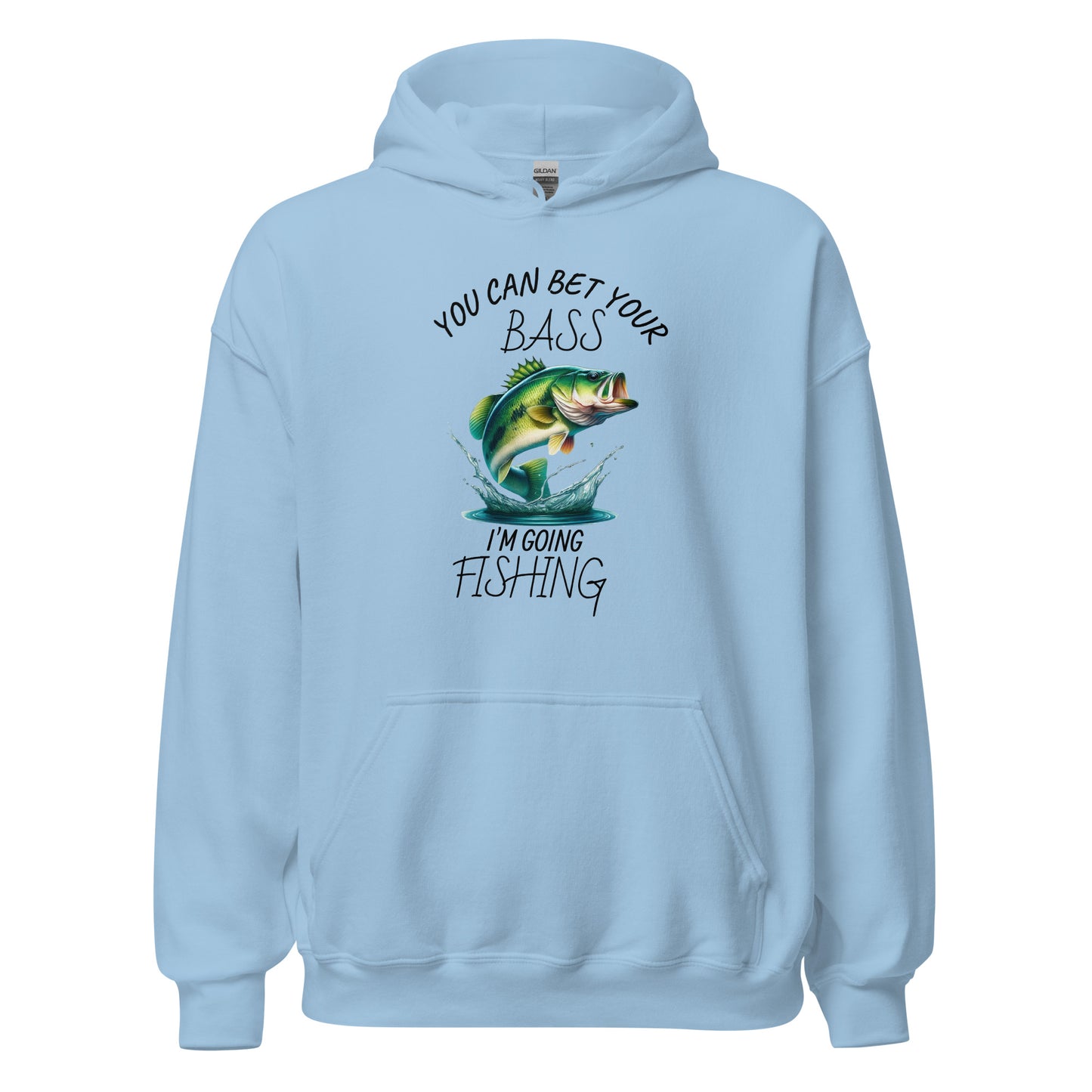 You can bet your bass I'm going fishing Sweatshirt