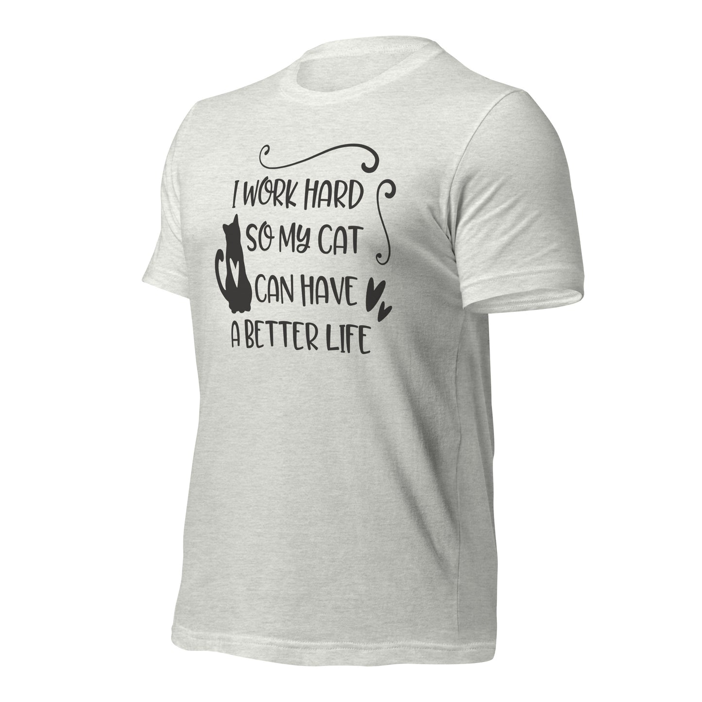 Cats better life Cat tees