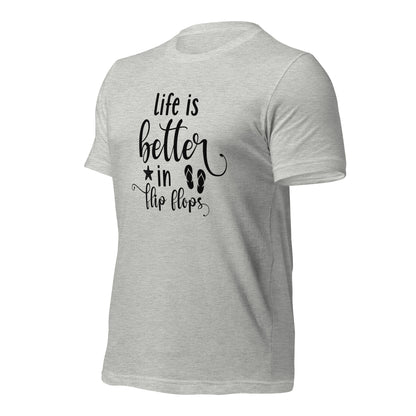 Life is better in flip flop Beach Tee