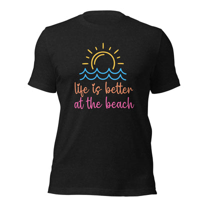 Life is better Beach Tee