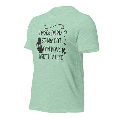 Cats better life Cat tees