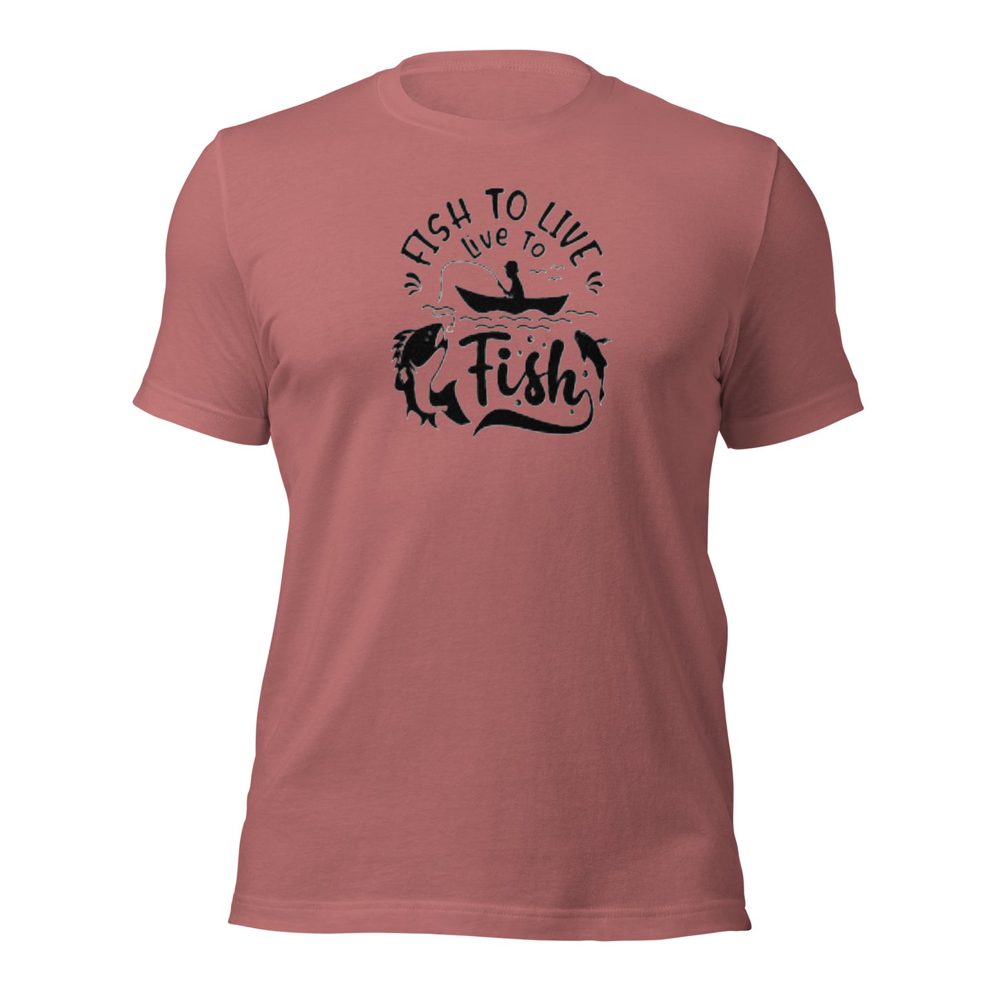 Fish to live t-shirt