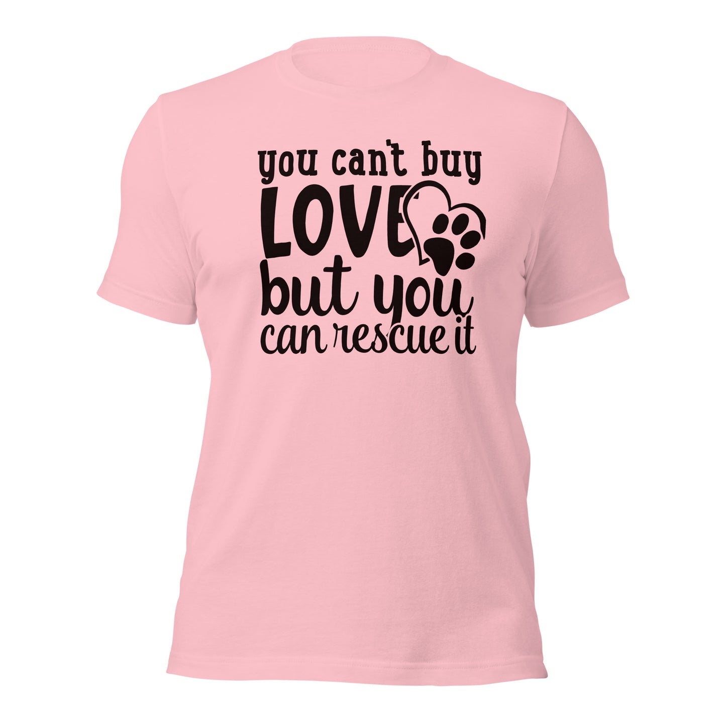 You can't buy love but you can rescue it dog short sleeve