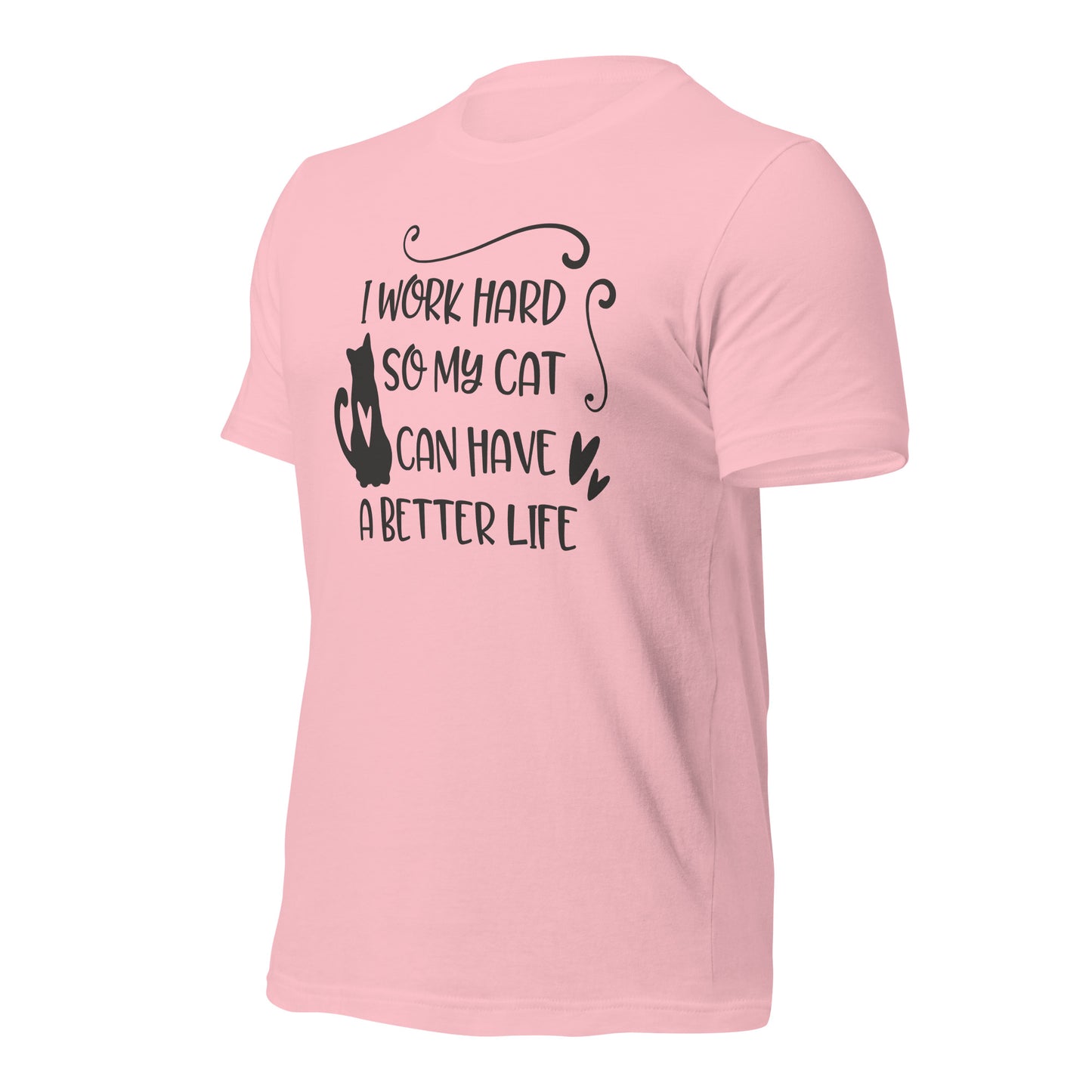 Cats better life Cat tees