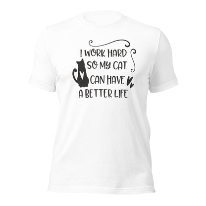 Cats better life Cat tees